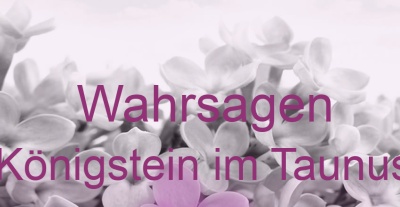 Wahrsagen Königstein im Taunus | Top-Experten für Kartenlegen, Wahrsagen, Hellsehen, Zukunftsdeutung. Wahrsagen Königstein im Taunus | Top-Experten für Kartenlegen, Wahrsagen, Hellsehen, Zukunftsdeutung.